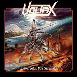Voltax - No Retreat... You Surrender