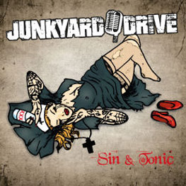 Junkyard Drive - Sin And Tonic (EN)
