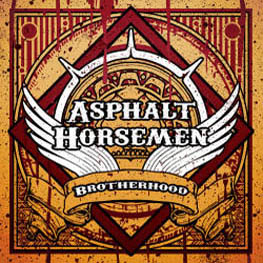 Asphalt Horsemen - Brotherhood