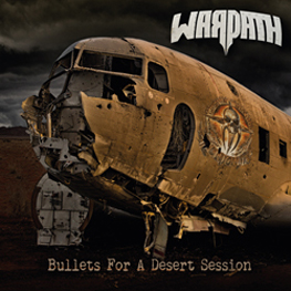 Warpath - Bullets For A Desert Session