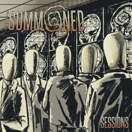 The Summoned - Sessions