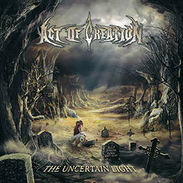 Act Of Creation - The Uncertain Light