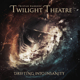 Tristan Harders Twilight Theatre - Drifting Into Insanity