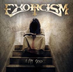 Exorcism - I Am God 2014