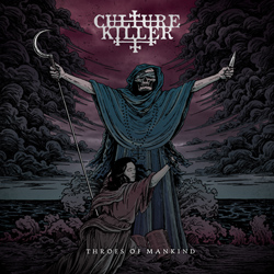 Culture Killer - Throes Of Mankind